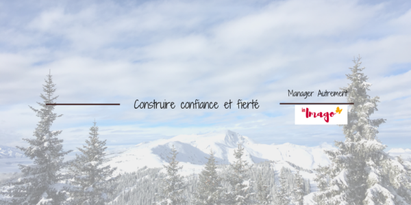 Agile construire Confiance et fierté