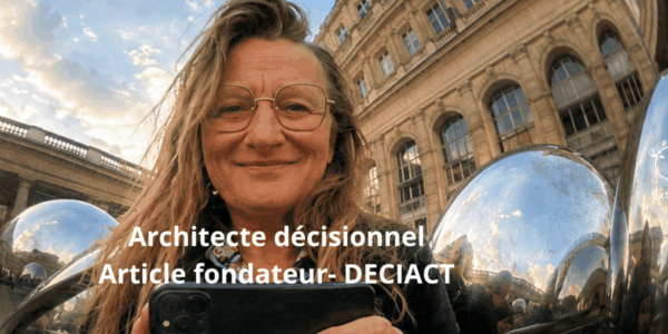 Architecte décisionnel à l&rsquo;ère de l&rsquo;IA